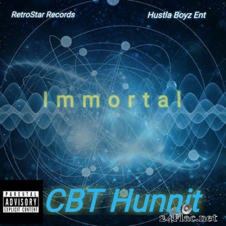 CBT Hunnit - Immortal (2020) Hi-Res
