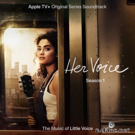 Little Voice Cast - Little Voice: Season One, Episodes 1-3 (Apple TV+ Original Series Soundtrack) (2020) Hi-Res