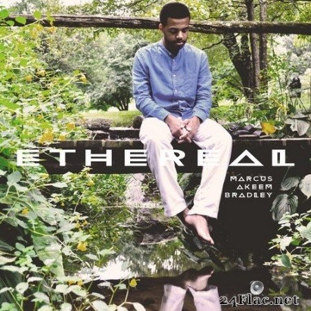 Marcus Akeem Bradley - Ethereal (2020) Hi-Res