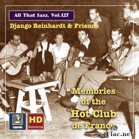 Django Reinhardt & Friends - Hot Club Memories - All that Jazz, Vol. 127 (2020) Hi-Res