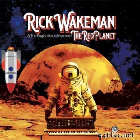 Rick Wakeman & The English Rock Ensemble - The Red Planet (2020) FLAC