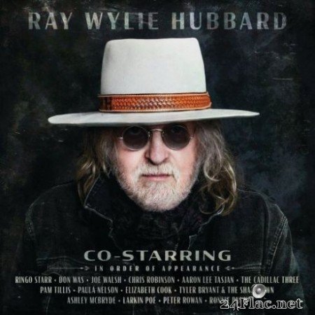 Ray Wylie Hubbard - Co-Starring (2020) FLAC