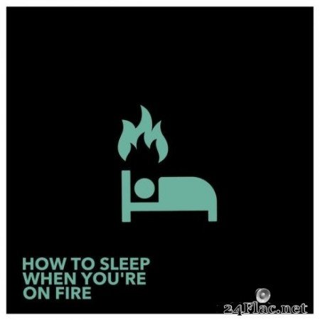 LIGHTS - How To Sleep When You’re On Fire (2020) FLAC