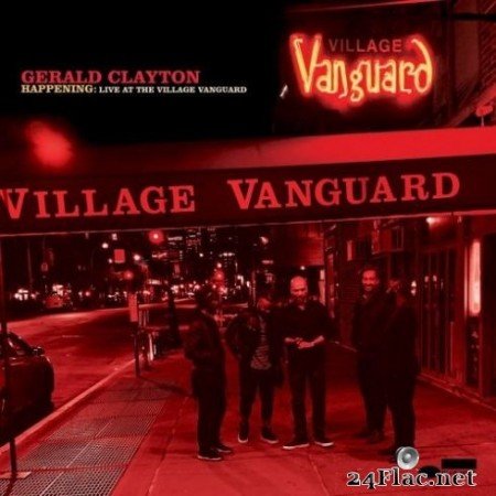 Gerald Clayton - Happening: Live At The Village Vanguard (2020) Hi-Res + FLAC