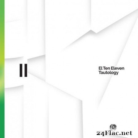 El Ten Eleven - Tautology II (2020) FLAC