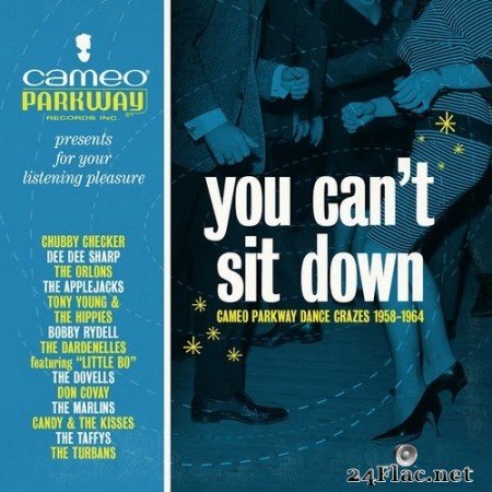 VA - You Can’t Sit Down: Cameo Parkway Dance Crazes (1958-1964) (2020) Hi-Res