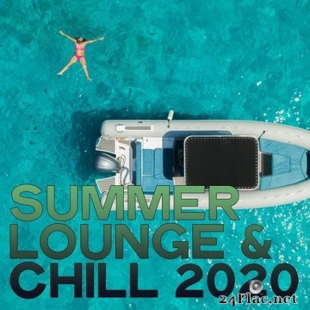VA - Summer Lounge & Chill 2020 (2020) Hi-Res