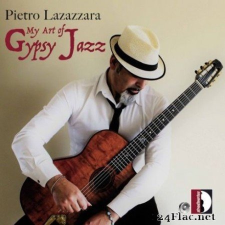 Pietro Lazazzara - My Art of Gypsy Jazz (2020) Hi-Res
