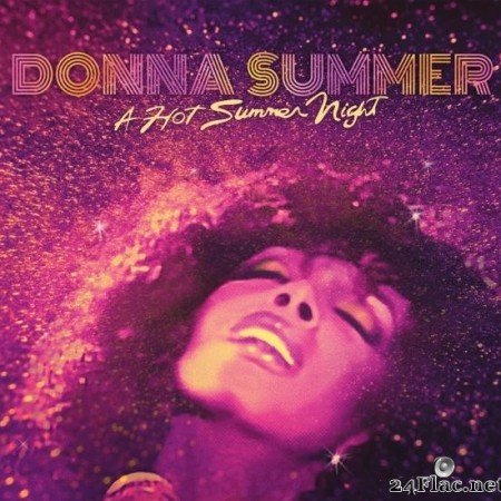 Donna Summer - A Hot Summer Night (Live 6th August 1983) (2020) [FLAC (tracks)]