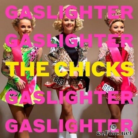 The Chicks - Gaslighter (2020) Hi-Res + FLAC