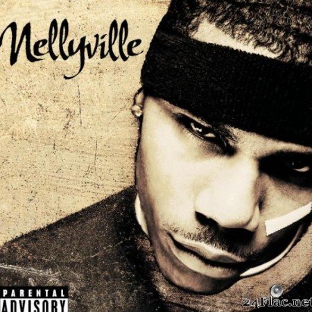 Nelly - Nellyville (2002) [FLAC (tracks)]