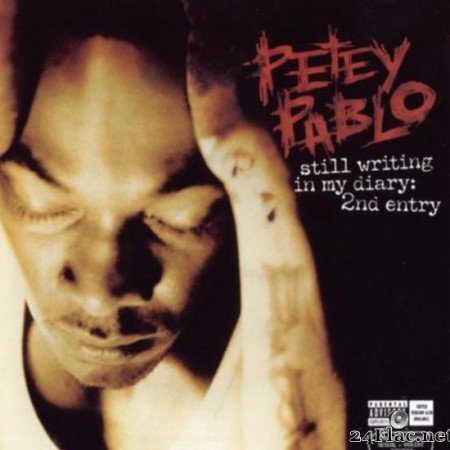 Petey Pablo - Still Writing In My Diary: 2nd Entry (2004) [FLAC (tracks)]