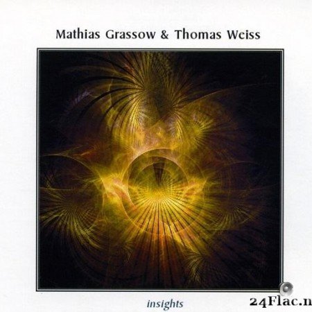 Mathias Grassow & Thomas Weiss - Insights (2007) [FLAC (tracks)]