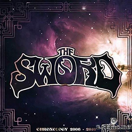 The Sword - Chronology 2006-2018 (2020) [FLAC (tracks + .cue)]