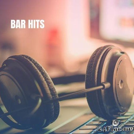 VA - Bar Lounge - Bar Hits (2019) [FLAC (tracks)]