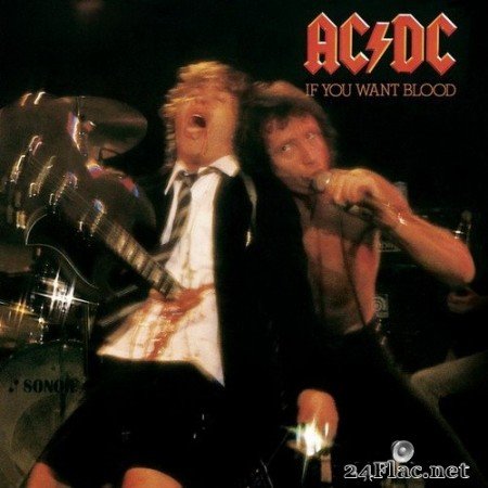 AC/DC - If You Want Blood You’ve Got It (Live) (Remastered) (2020) Hi-Res