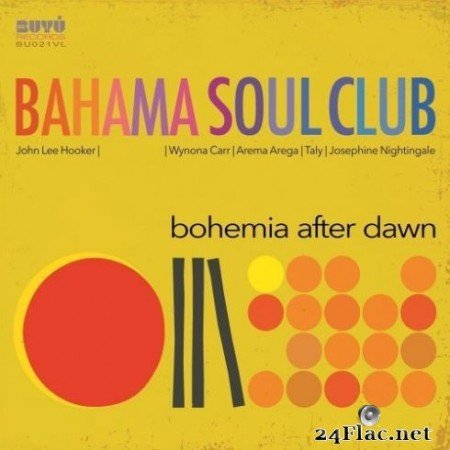 The Bahama Soul Club - Bohemia After Dawn (2020) FLAC