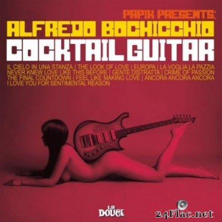 Papik & Alfredo Bochicchio - Cocktail Guitar (2020) FLAC