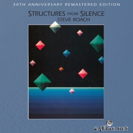 Steve Roach - Structures from Silence (30th Anniversary Remastered Edition) (1984/2014) Hi-Res