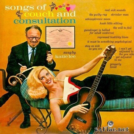 Katie Lee - Songs Of Couch And Consultation-Life Is Just a Bed Of Neuroses! (2020) Hi-Res