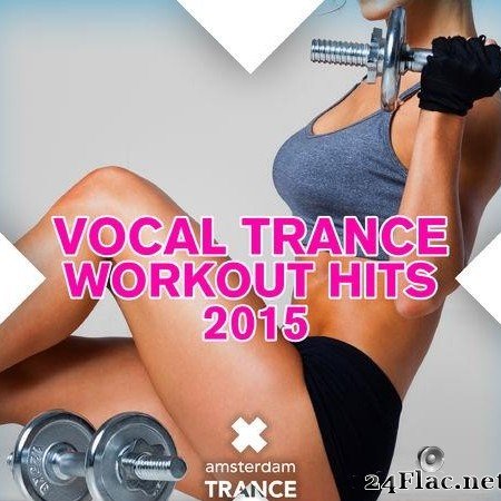 VA - Vocal Trance Workout Hits 2015 (2015) [FLAC (tracks)]