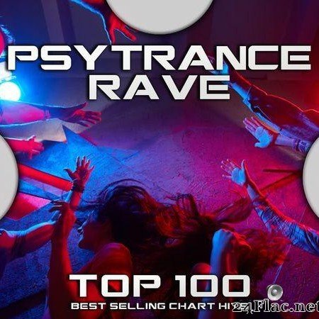 VA - Psytrance Rave Top 100 Best Selling Chart Hits (2020) [FLAC (tracks)]