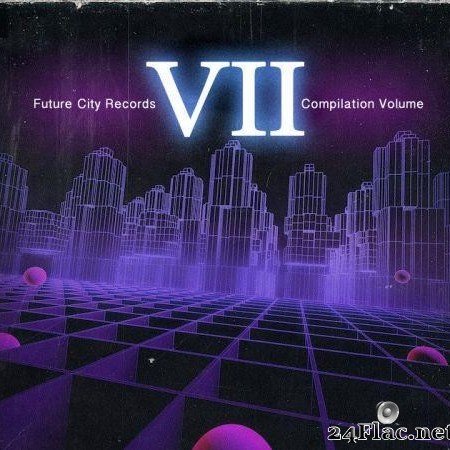 VA - Future City Records Compilation Vol. VII (2015) [FLAC (tracks)]