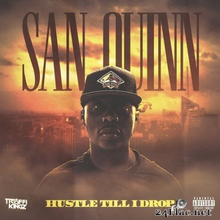 San Quinn - Hustle Til I Drop EP (2020) Hi-Res