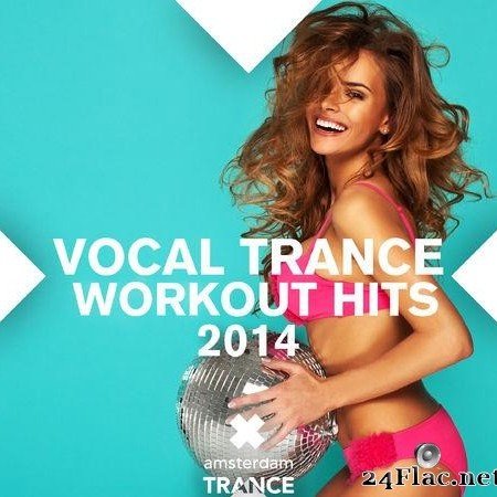 VA - Vocal Trance Workout Hits 2014 (2014) [FLAC (tracks)]