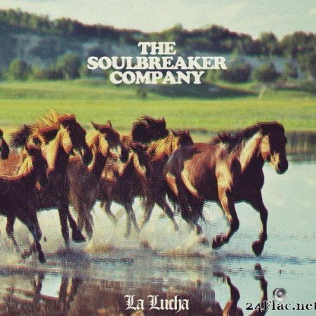 The Soulbreaker Company - La Lucha (2016) [FLAC (tracks)]