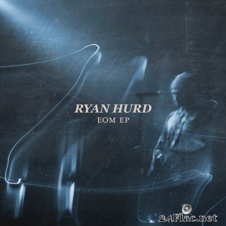 Ryan Hurd - EOM EP (2020) Hi-Res