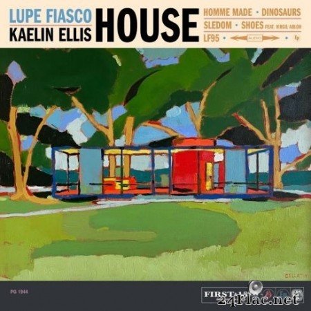 Lupe Fiasco & Kaelin Ellis - HOUSE (EP) (2020) FLAC