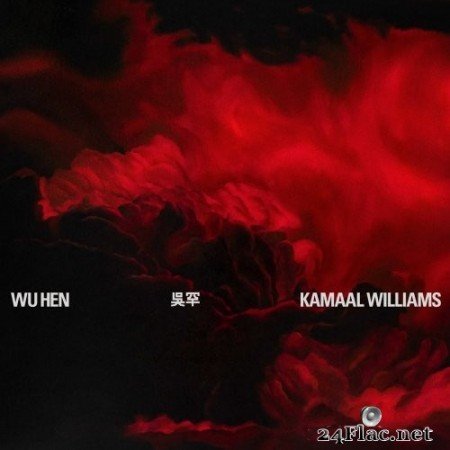 Kamaal Williams - Wu Hen (2020) Hi-Res