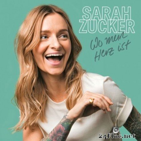 Sarah Zucker - Wo mein Herz ist (2020) FLAC