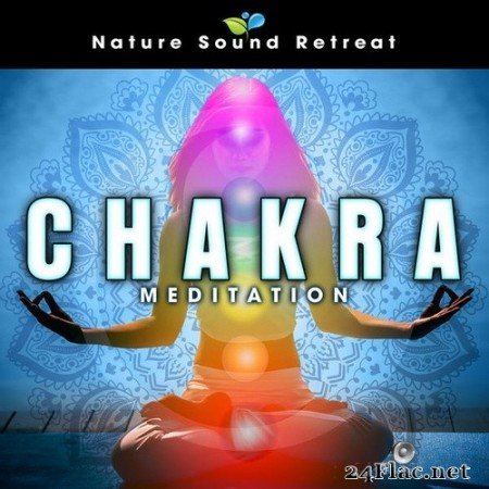 Nature Sound Retreat - Chakra Meditation (2020) Hi-Res