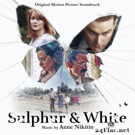 Anne Nikitin - Sulphur & White (Original Motion Picture Soundtrack) (2020) Hi-Res