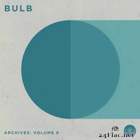 Bulb - Archives: Volume 8 (2020) Hi-Res