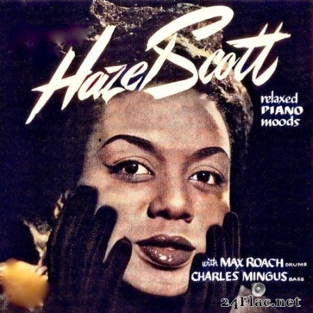 Hazel Scott ft. Max Roach and Charles Mingus - Relaxed Piano Moods (1955/2019) Hi-Res