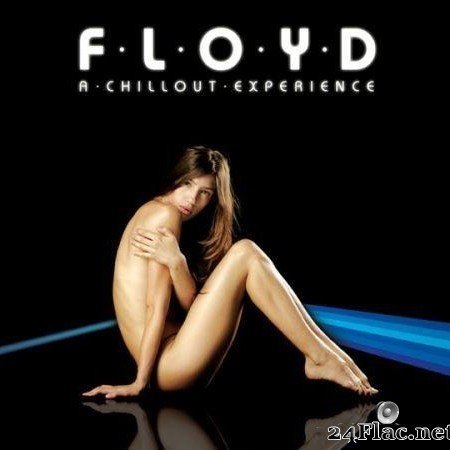 Lazy - F.L.O.Y.D: A Chillout Experience (2006) [FLAC (image + .cue)]