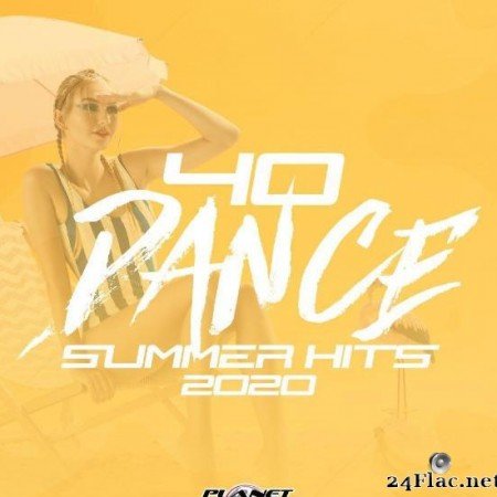 VA - 40 Dance Summer Hits 2020 (2020) [FLAC (tracks)]
