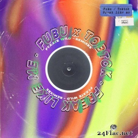 Fubu - Freak Like Me (feat. Kate Wild) [Remixes, Pt. 1] (2020) Hi-Res