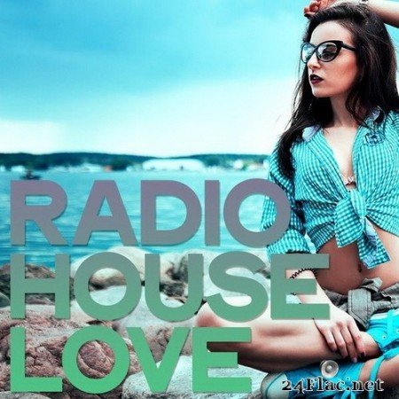VA - Radio House Love (2020) Hi-Res