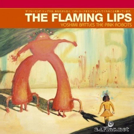 The Flaming Lips - Yoshimi Battles the Pink Robots (2002/2011) Hi-Res