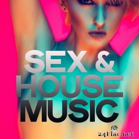 VA - Sex & House Music (2020) Hi-Res