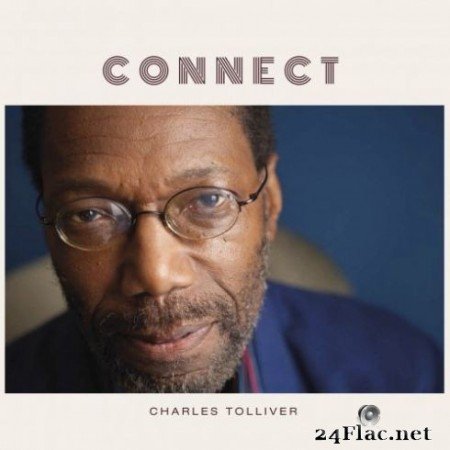 Charles Tolliver - Connect (2020) Hi-Res + FLAC