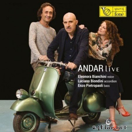 Enzo Pietropaoli, Eleonora Bianchini, Luciano Biondini - Andar live (2020) Hi-Res