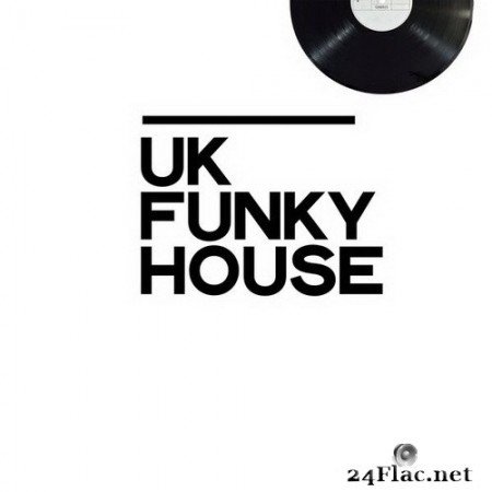 VA - Uk Funky House (2020) Hi-Res