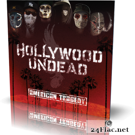 Hollywood Undead - American Tragedy [B0015275-01] (2011) (24bit Hi-Res) FLAC