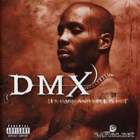 DMX - It’s Dark And Hell Is Hot (1998) FLAC
