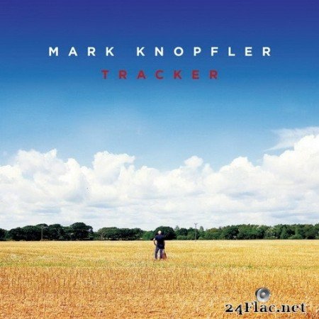 Mark Knopfler - Tracker (Deluxe Edition) (2015) Hi-Res